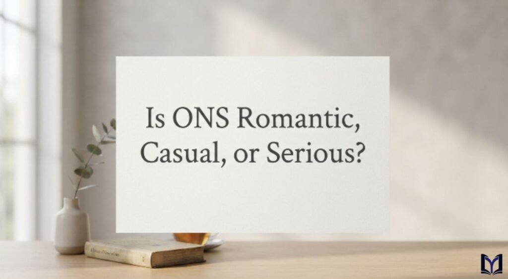 Is ONS Romantic, Casual, or Serious?