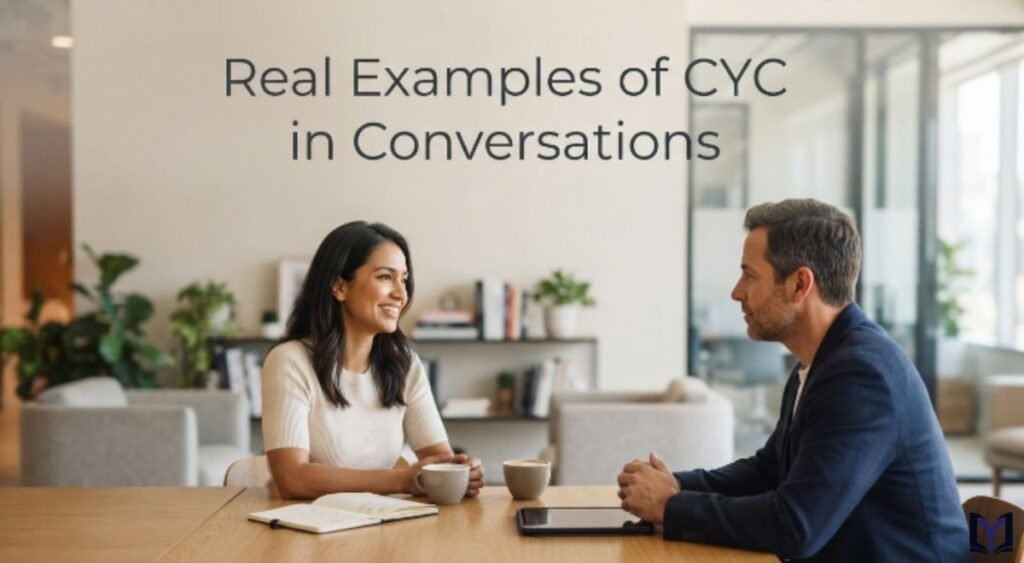 Real Examples of CYC in Conversations