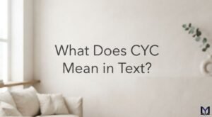 What Does CYC Mean in Text