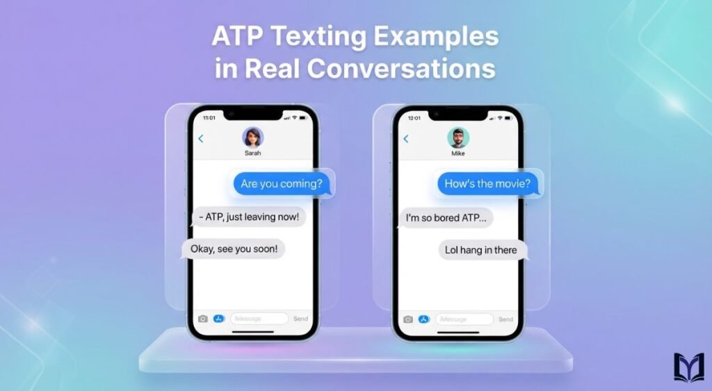 ATP Texting Examples in Real Conversations
