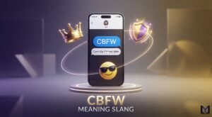 CBFW Meaning Slang