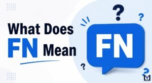 What Does FN Mean