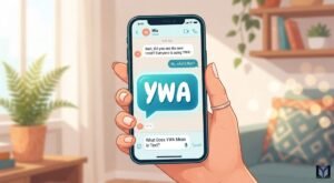 What Does YWA Mean in Text