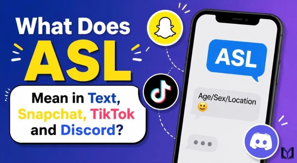 What Does ASL Mean in Text, Snapchat, TikTok and Discord?
