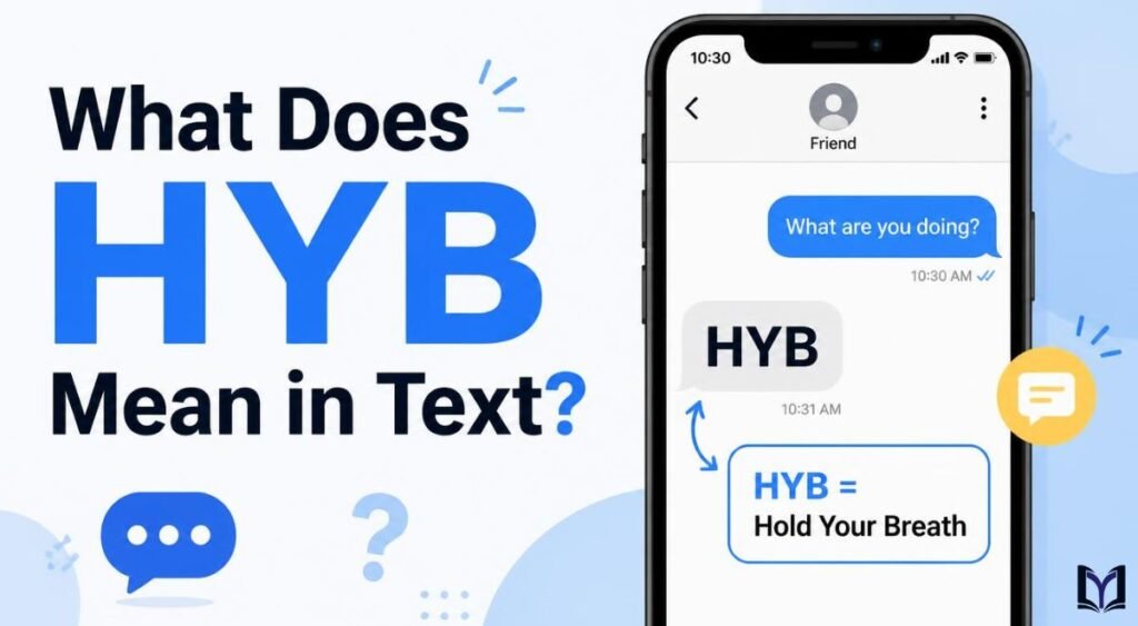 What Does HYB Mean in Text?