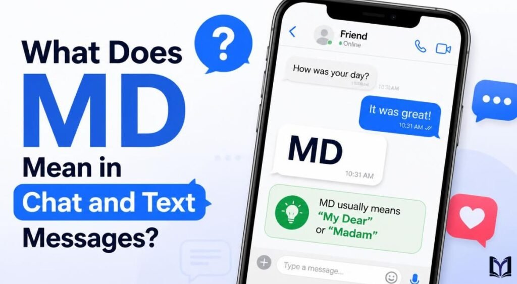 What Does MD Mean in Chat and Text Messages?