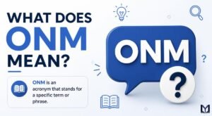What Does ONM Mean
